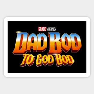 Dad Bod to God Bod Sticker